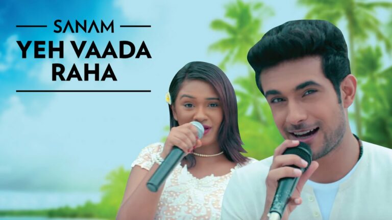 Yeh Vaada Raha Lyrics - Mira, Sanam Puri