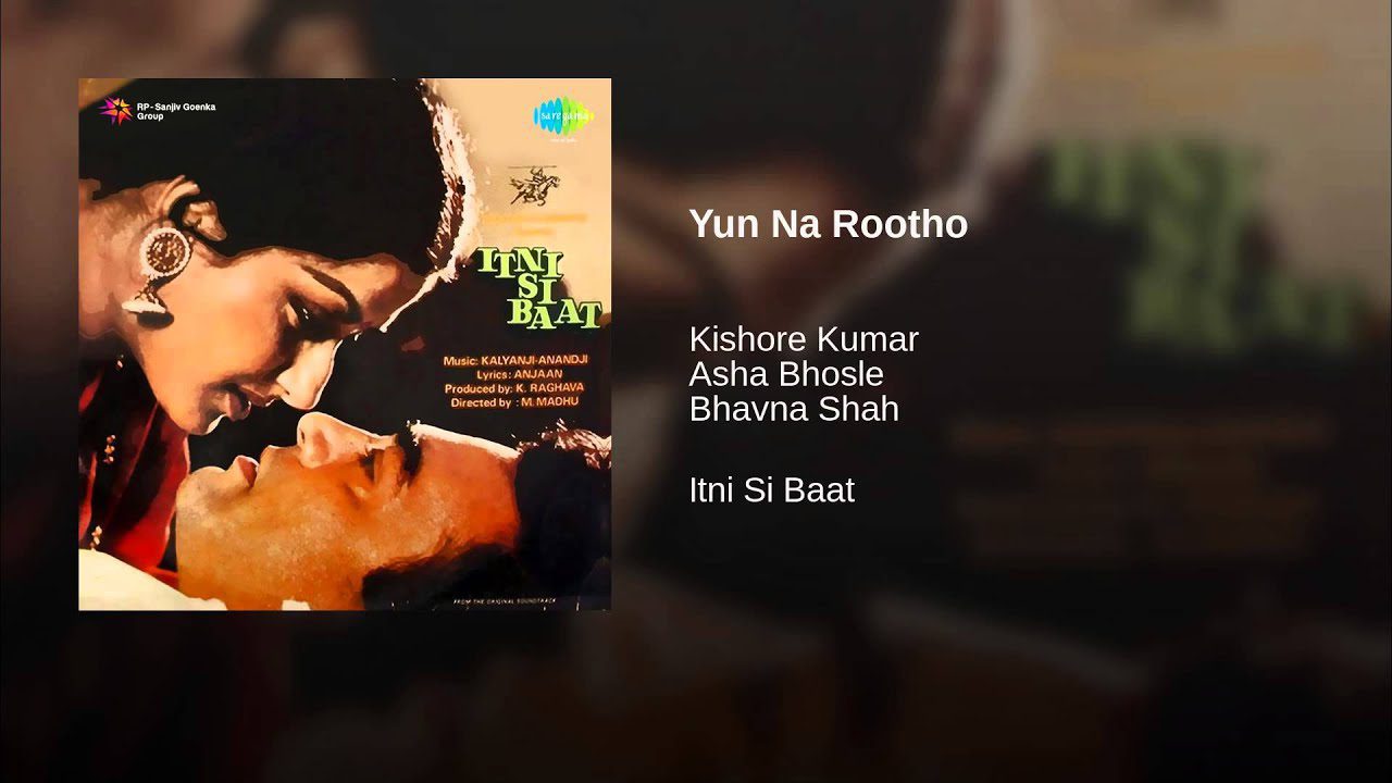 Yun Na Rootho Lyrics - Asha Bhosle, Bhavna Shah, Kishore Kumar