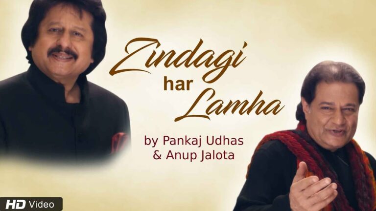 Zindagi Har Lamha Lyrics - Anup Jalota, Pankaj Udhas