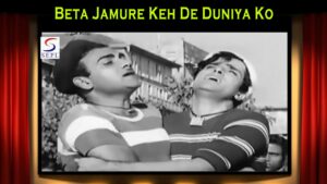 Beta Jamure Keh De Duniya Ko