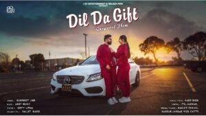 Dil Da Gift Lyrics - Gurpreet Jhim