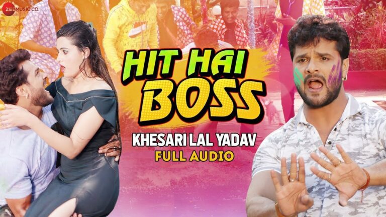 Hit Hai Boss Lyrics - Khesari Lal Yadav