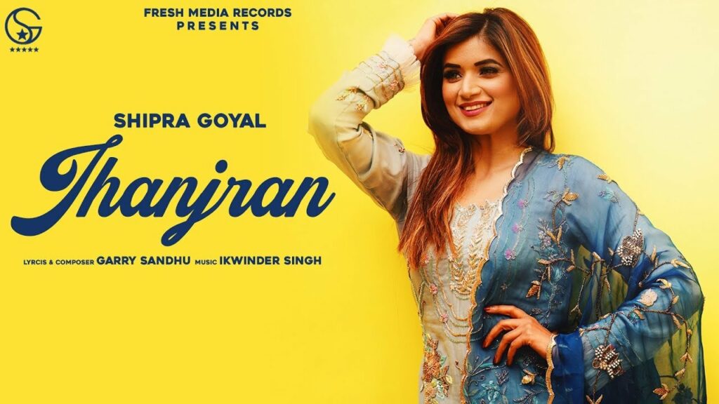 Jhanjran Lyrics - Shipra Goyal