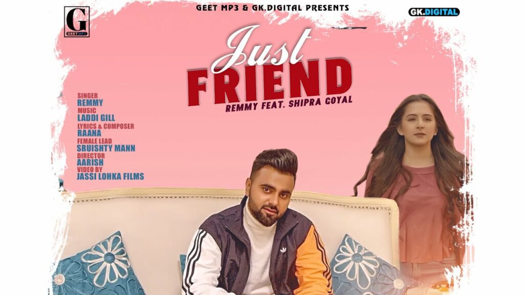Just Friend Lyrics - Remmy, Shipra Goyal