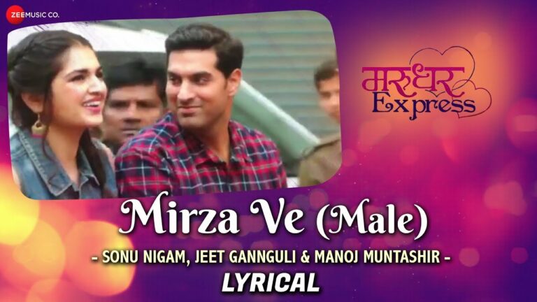 Mirza Ve (Male) Lyrics - Sonu Nigam