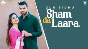 Sham Da Laara Lyrics - Gur Sidhu