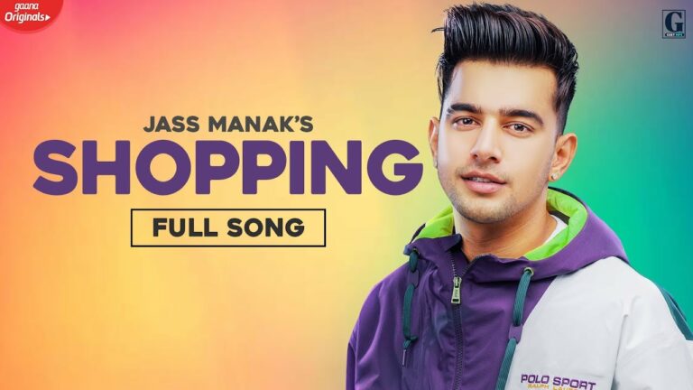 Shopping Lyrics - Jass Manak