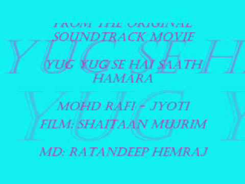 Yug Yug Se Hai Saath Hamara Lyrics - Jyoti Sharma, Mohammed Rafi