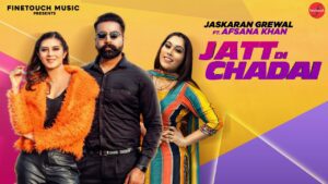 Jatt Di Chadai Lyrics - Jaskaran Grewal, Afsana Khan