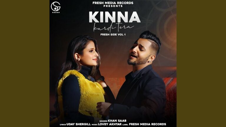 Kinna Kardi Tera Lyrics - Khan Saab