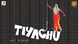 Tiyachu Lyrics - Aki Kumar