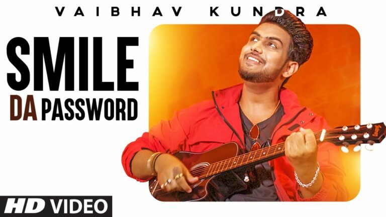Smile Da Password Lyrics - Vaibhav Kundra