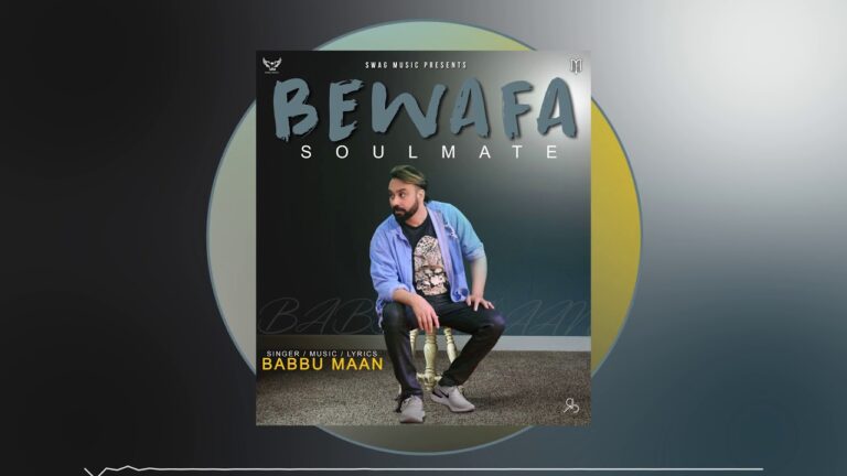 Bewafa Soulmate Lyrics - Babbu Maan