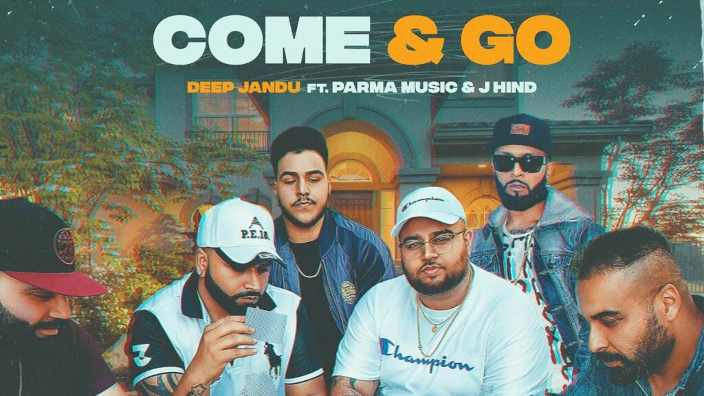 Come & Go Lyrics - J Hind, Deep Jandu