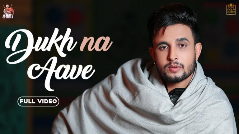 Dukh Na Aave Lyrics - R Nait