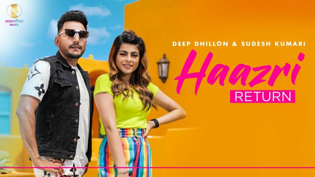 Haazri Return Lyrics - Deep Dhillon, Sudesh Kumari