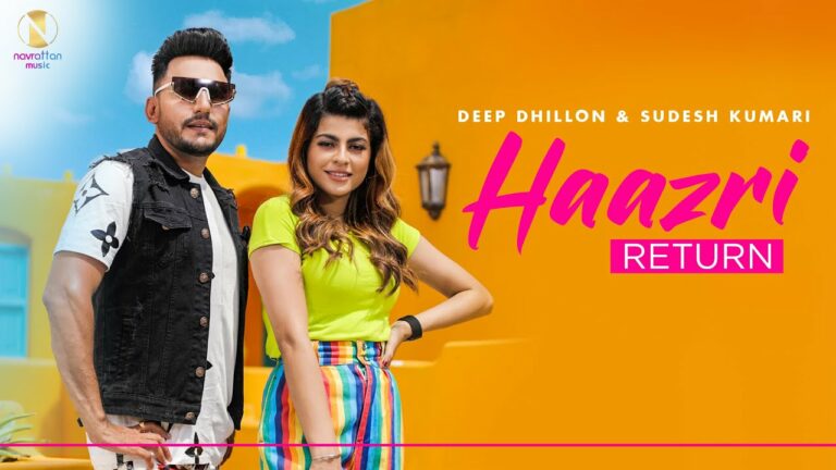 Haazri Return Lyrics - Deep Dhillon, Sudesh Kumari