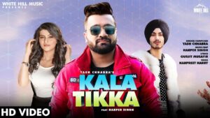 Kala Tikka Lyrics - Harper Singh, Yash Chhabra