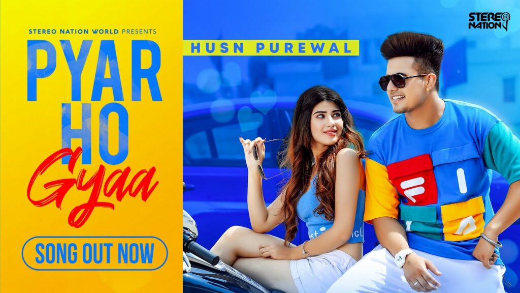 Pyar Ho Gyaa Lyrics - Husn Purewal