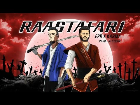 Raastafari Lyrics - EPR, Karma