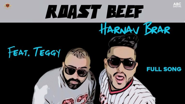 Roast Beef Lyrics - Harnav Brar, Teggy
