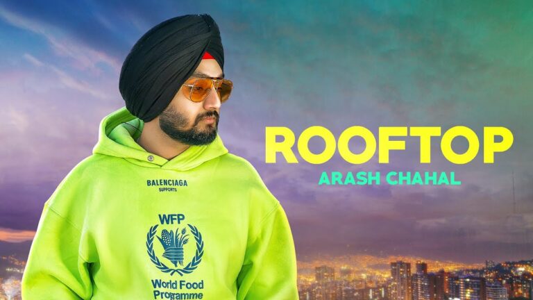 Rooftop Lyrics - Arash Chahal