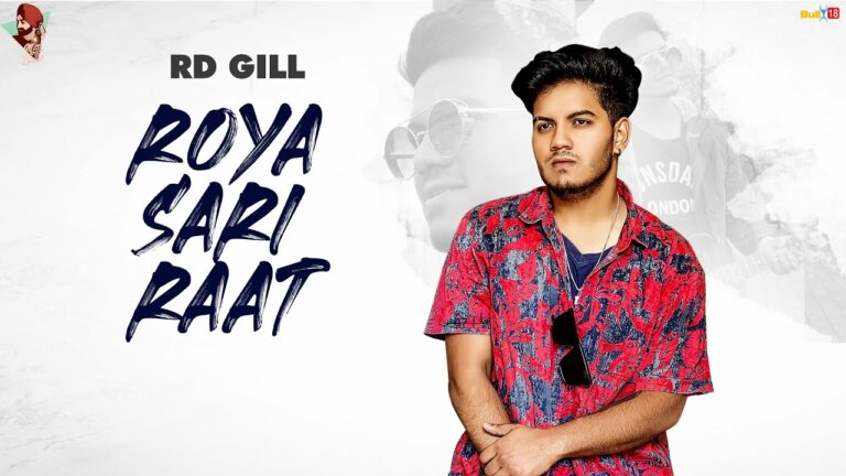Roya Sari Raat Lyrics - RD Gill