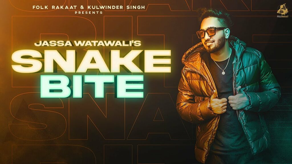 Snake Bite Lyrics - Jassa Watawali