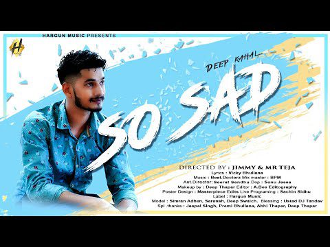 So Sad Lyrics - Deep Kahal