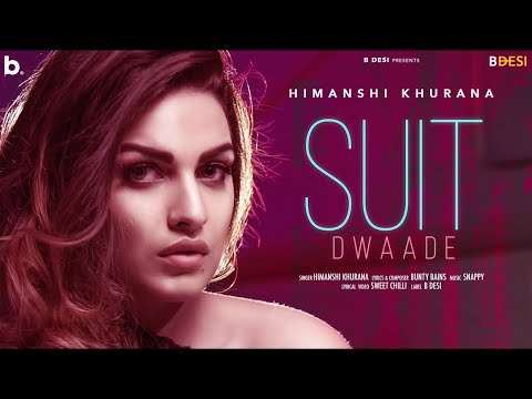 Suit Dwaade Lyrics - Himanshi Khurana