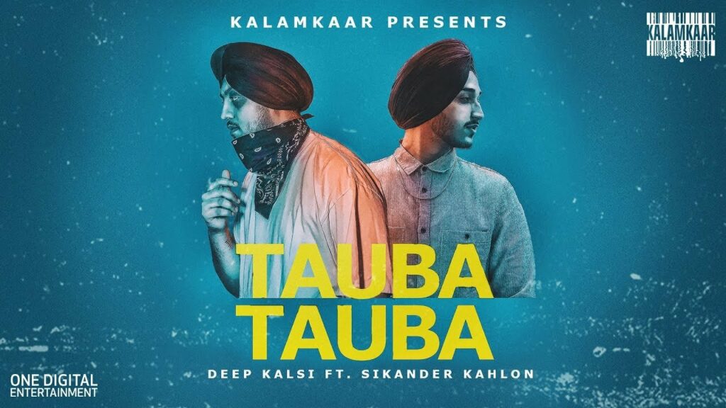 Tauba Tauba Lyrics - Deep Kalsi, Sikander Kahlon