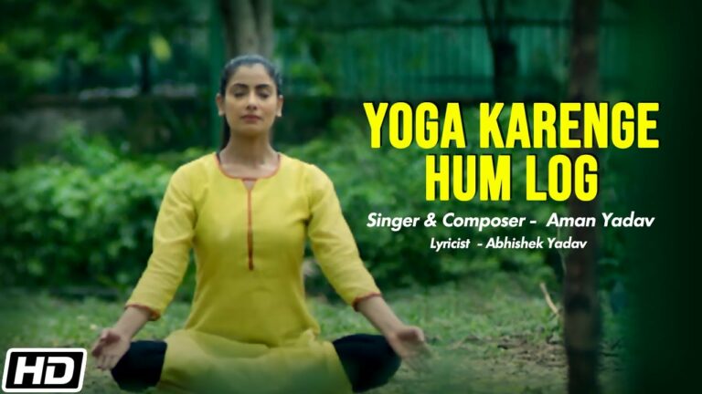 Yoga Karenge Hum Log Lyrics - Aman Yadav