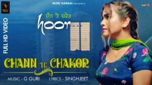 Chann Te Chakor Lyrics - Hoor