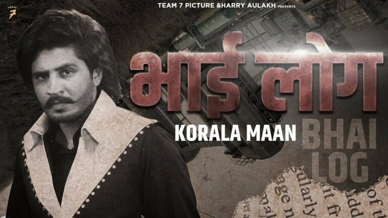 Bhai Log Lyrics - Korala Maan, Gurlej Akhtar