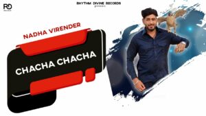 Chacha Chacha Lyrics - Nadha Virender