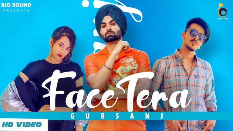 Face Tera Lyrics - Gursanj