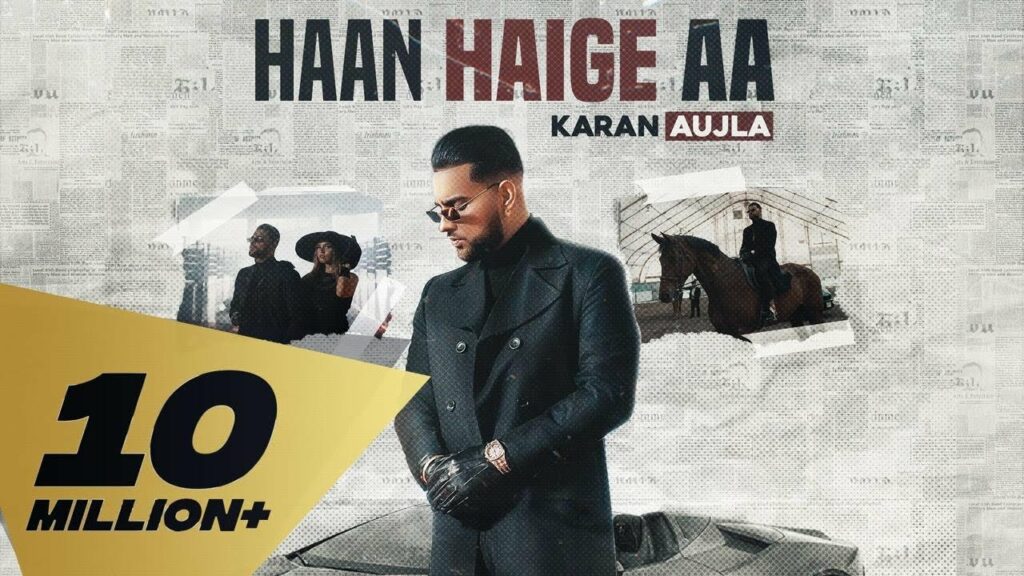 Haan Haige Aa Lyrics - Karan Aujla, Gurlej Akhtar