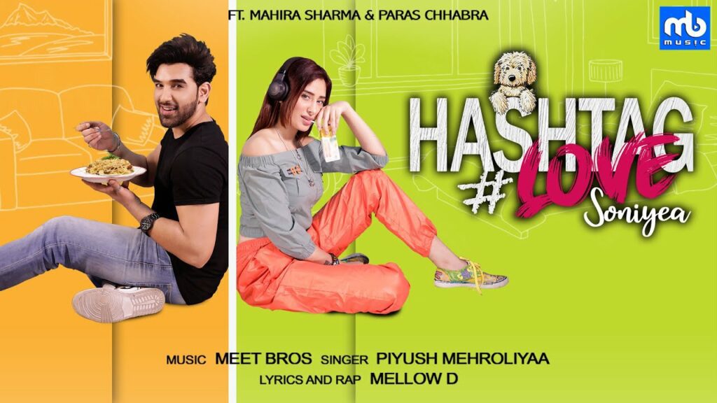 Hashtag Love Soniyea Lyrics - Meet Bros Anjjan, Piyush Mehroliyaa, Mellow D