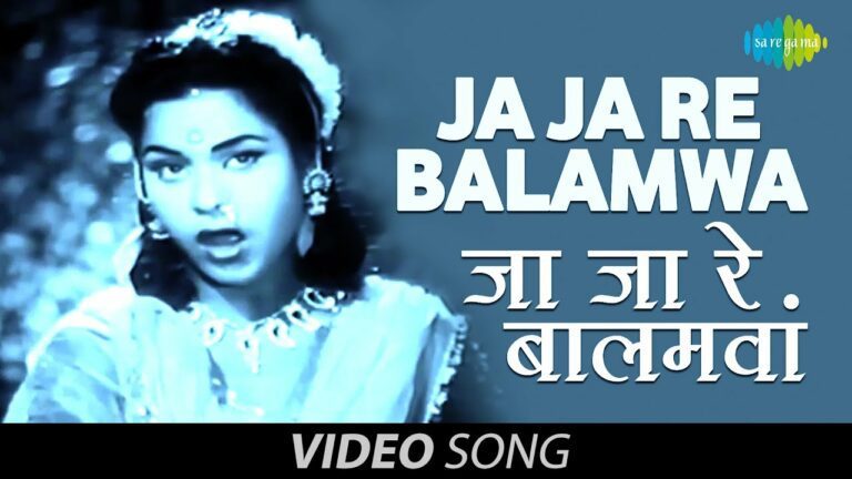 Jaa Jaare Jaa Balmwa Lyrics - Lata Mangeshkar