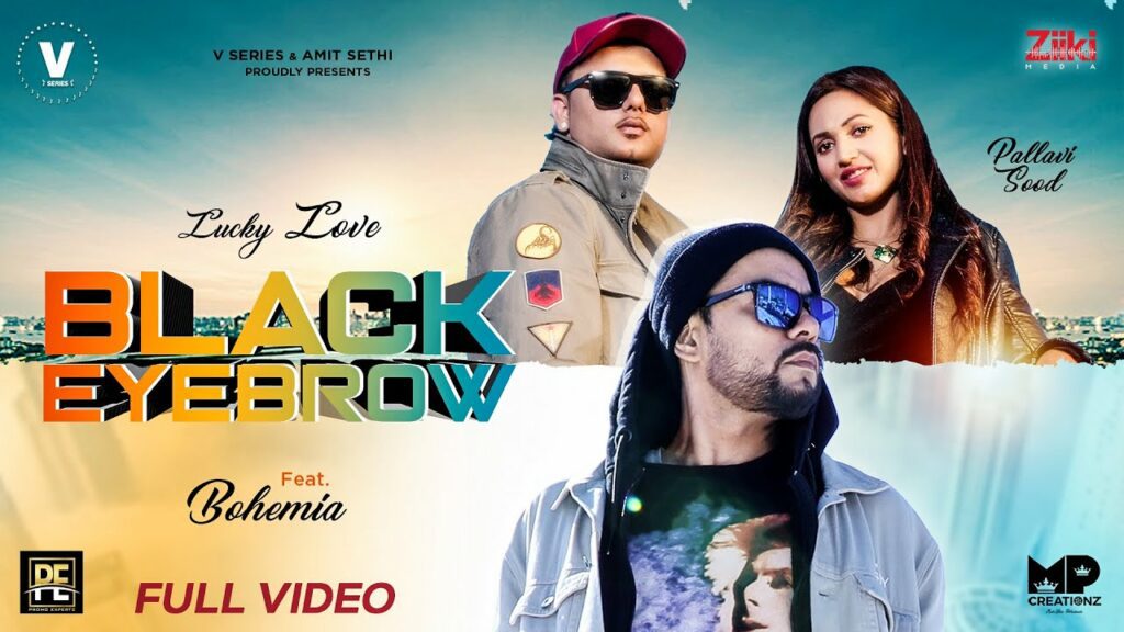 Black Eyebrow Lyrics - Lucky Love, Bohemia, Pallavi Sood