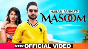 Masoom Lyrics - Husan Pannu