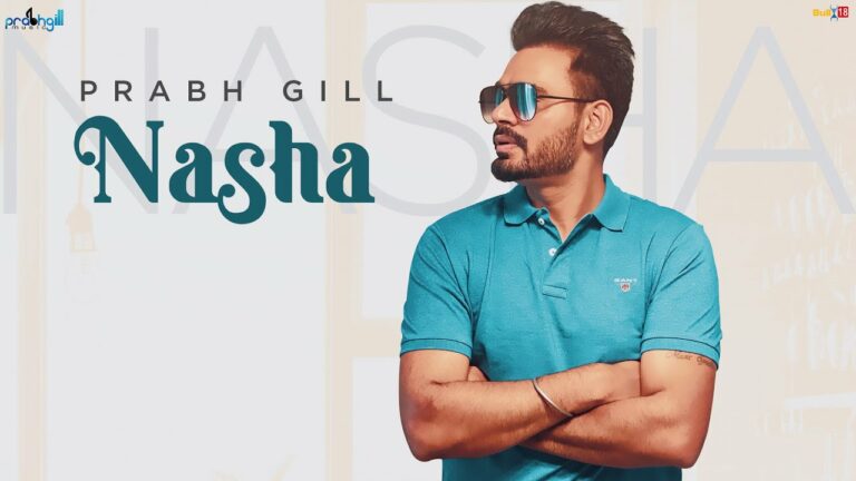 Nasha Lyrics - Prabh Gill