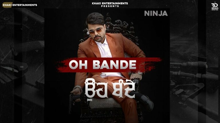 Oh Bande Lyrics - Ninja