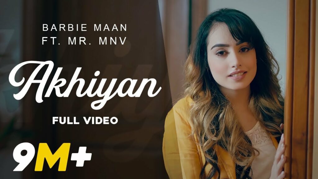 Akhiyan Lyrics - Barbie Maan