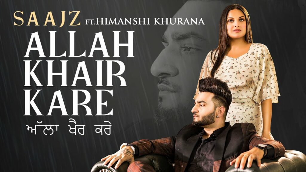 Allah Khair Kare Lyrics - Saajz