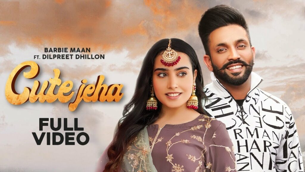 Cute Jeha Lyrics - Barbie Maan
