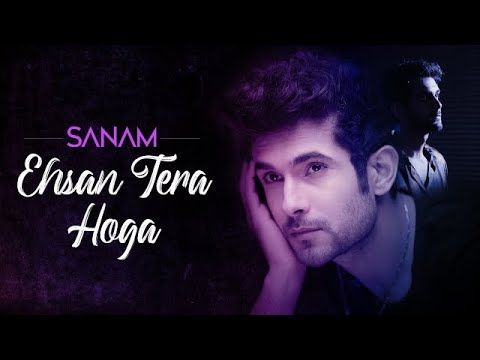 Ehsan Tera Hoga Lyrics - Sanam Puri