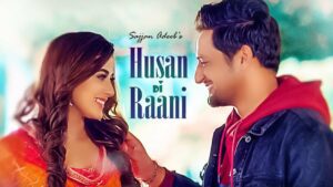 Husan Di Raani Lyrics - Sajjan Adeeb