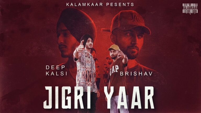 Jigri Yaar Lyrics - Deep Kalsi, Brishav