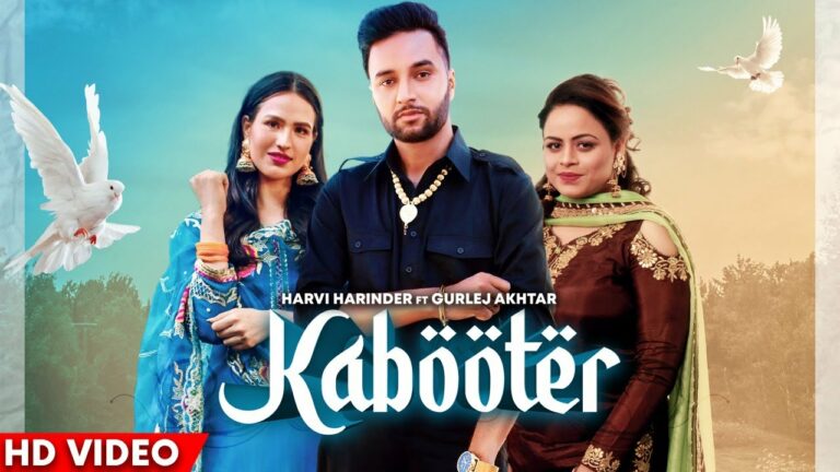 Kabooter Lyrics - Harvi Harinder, Gurlej Akhtar